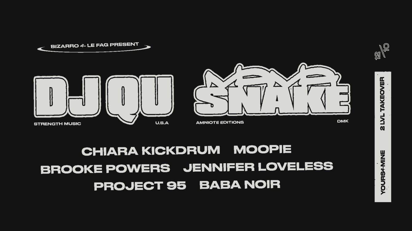 Bizarro x Le Fag presents DJ Qu & Mama Snake - Página frontal