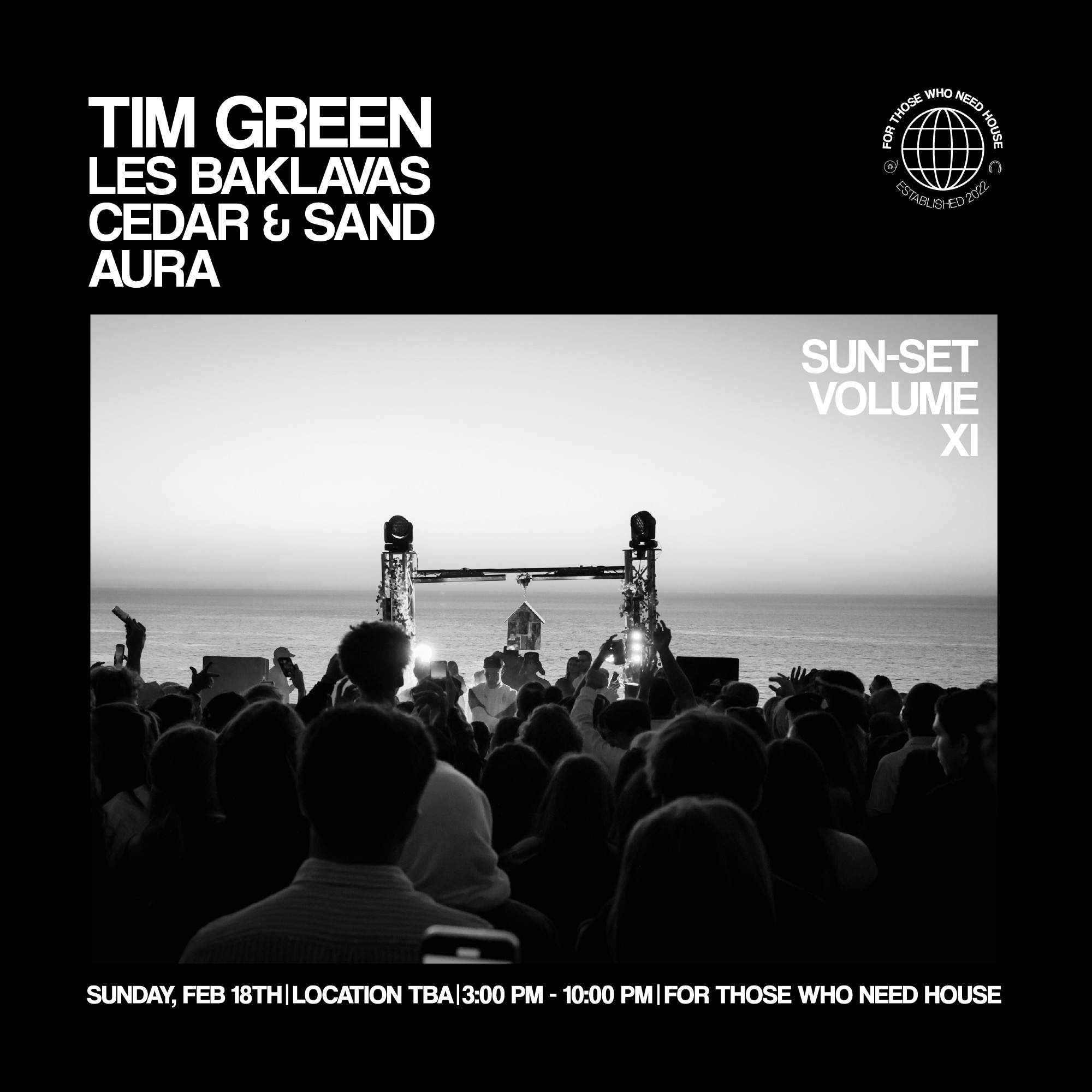 For Those Who Need House present: 'Sun-Set' Vol. XI with Tim Green & Les Baklavas - フライヤー裏