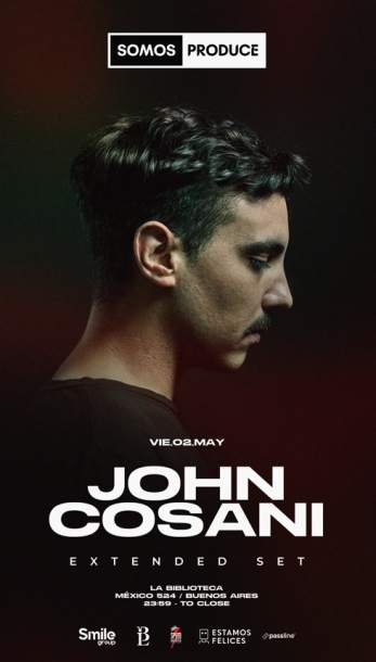 John Cosani [EXTENDED SET] - by SOMOS PRODUCE, LA BIBLIOTECA at TBA ...