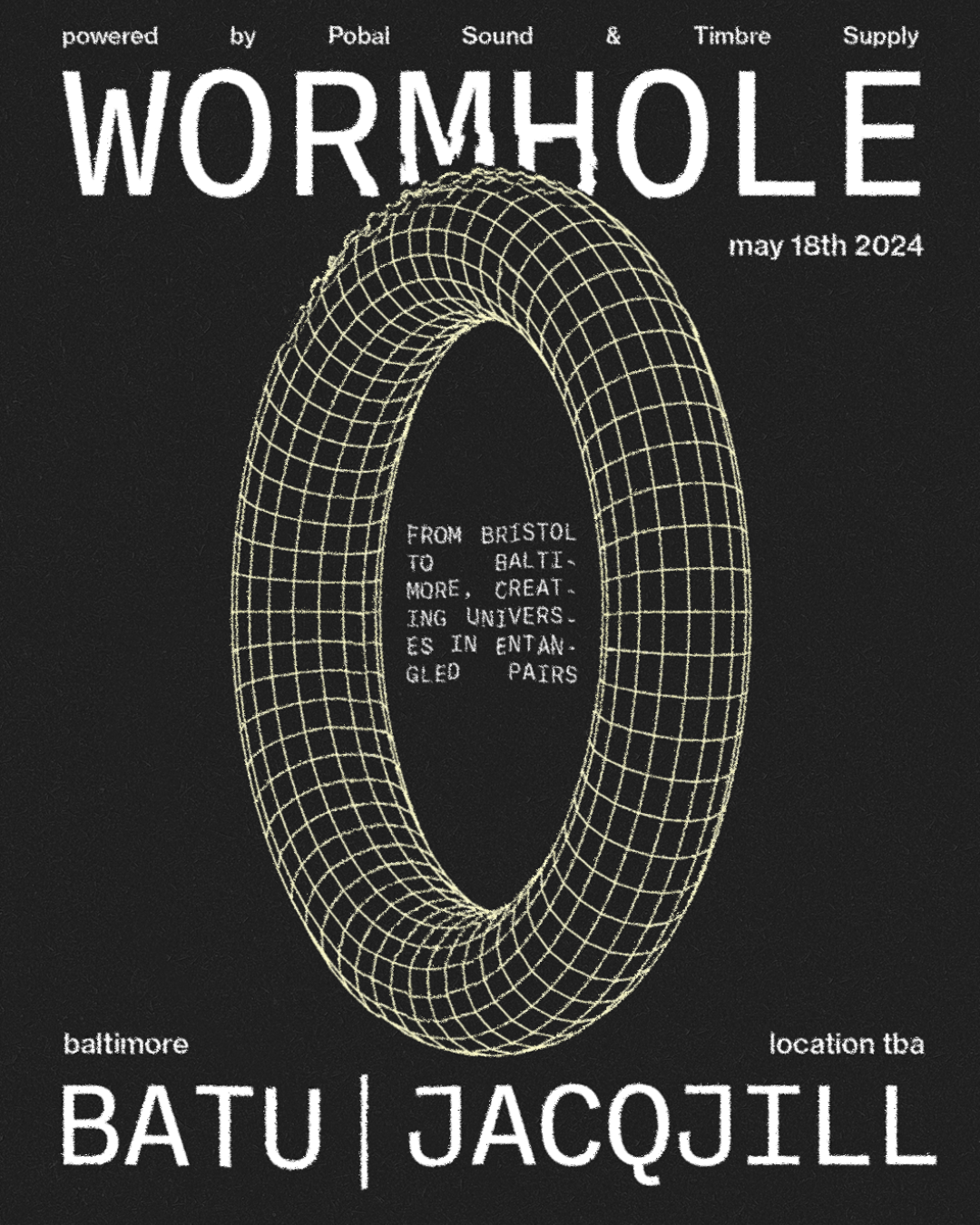 Wormhole: Batu + Jacq Jill - フライヤー表