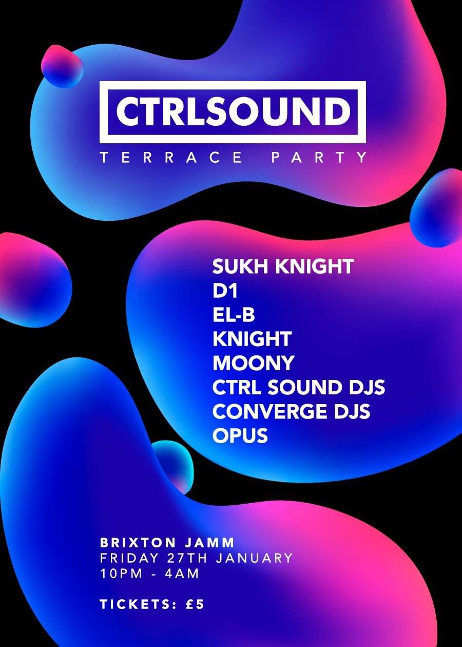 Ctrl Sound Terrace Party with Sukh Knight, D1, El-b, Moony - Flyer front