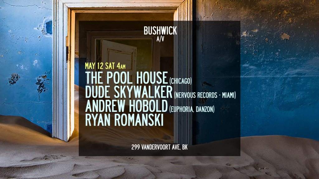 Afterhours: Bushwick A/V: The Pool House / Dude Skywalker / Andrew Hobold - フライヤー表