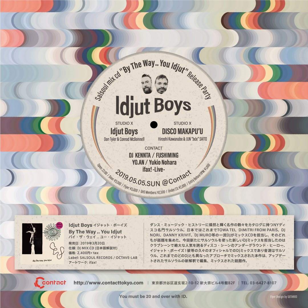 Idjut Boys Japan Tour 2019 - Salsoul mix CD “By The Way ..You Idjut” Release Party - - フライヤー裏