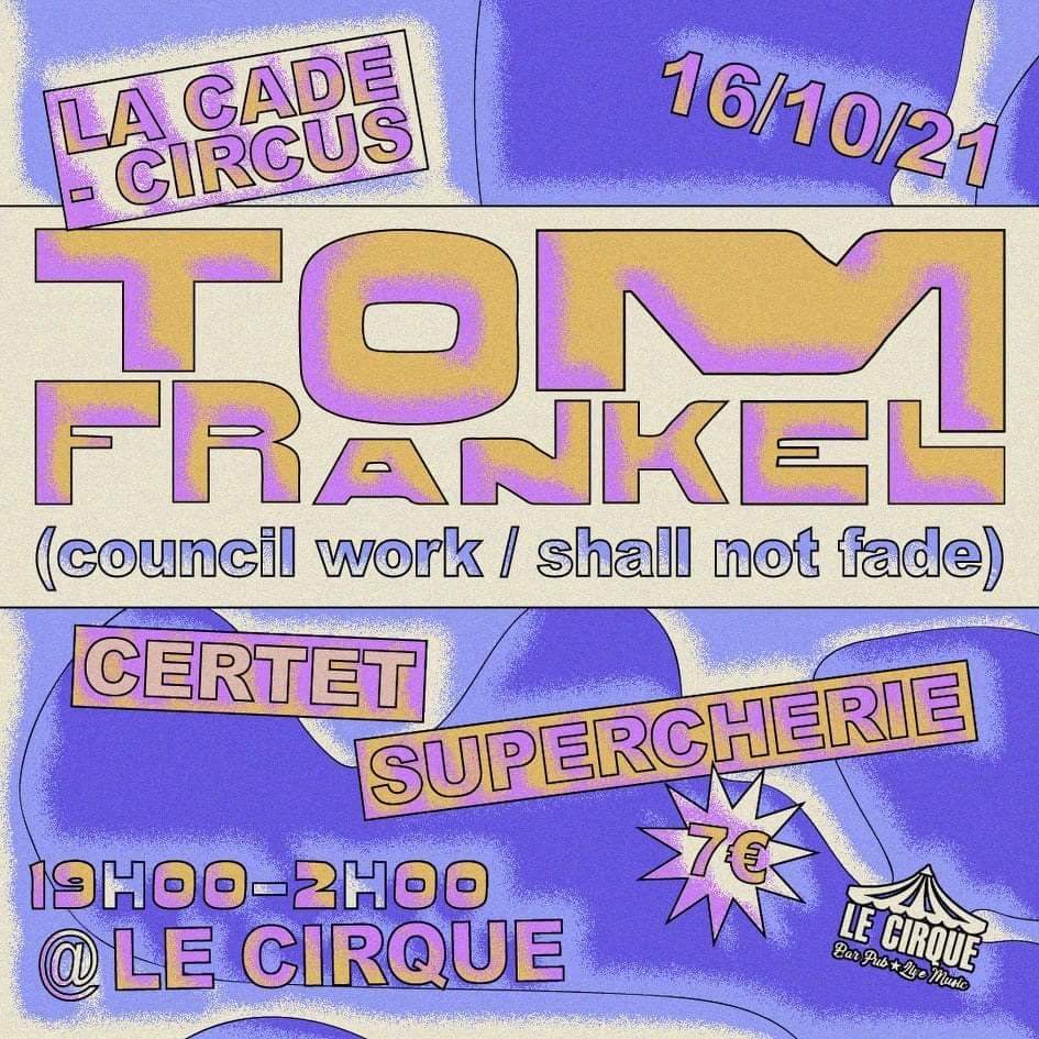 La Cade Circus with Tom Frankel, Certet, Supercherie - Flyer front