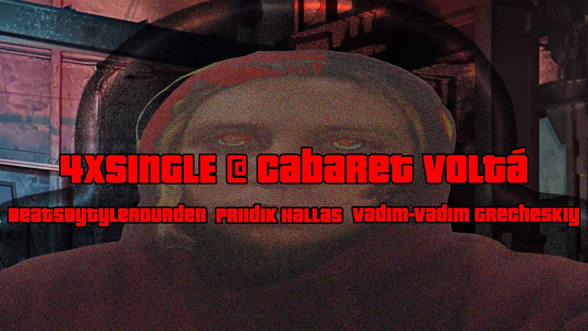 4XSiNGLE (LIVE show) at Cabaret Voltá, Tallinn