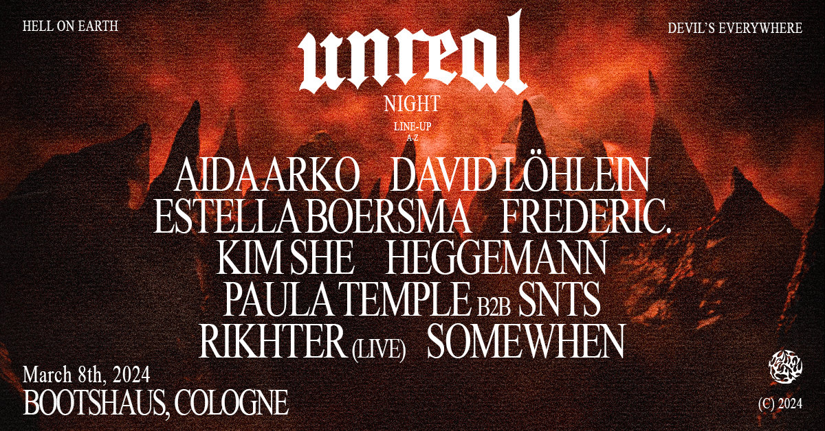 unreal WEEKENDER NIGHT I x Paula Temple b2b SNTS, Somewhen, RIKHTER, David Löhlein, Frederic - フライヤー表