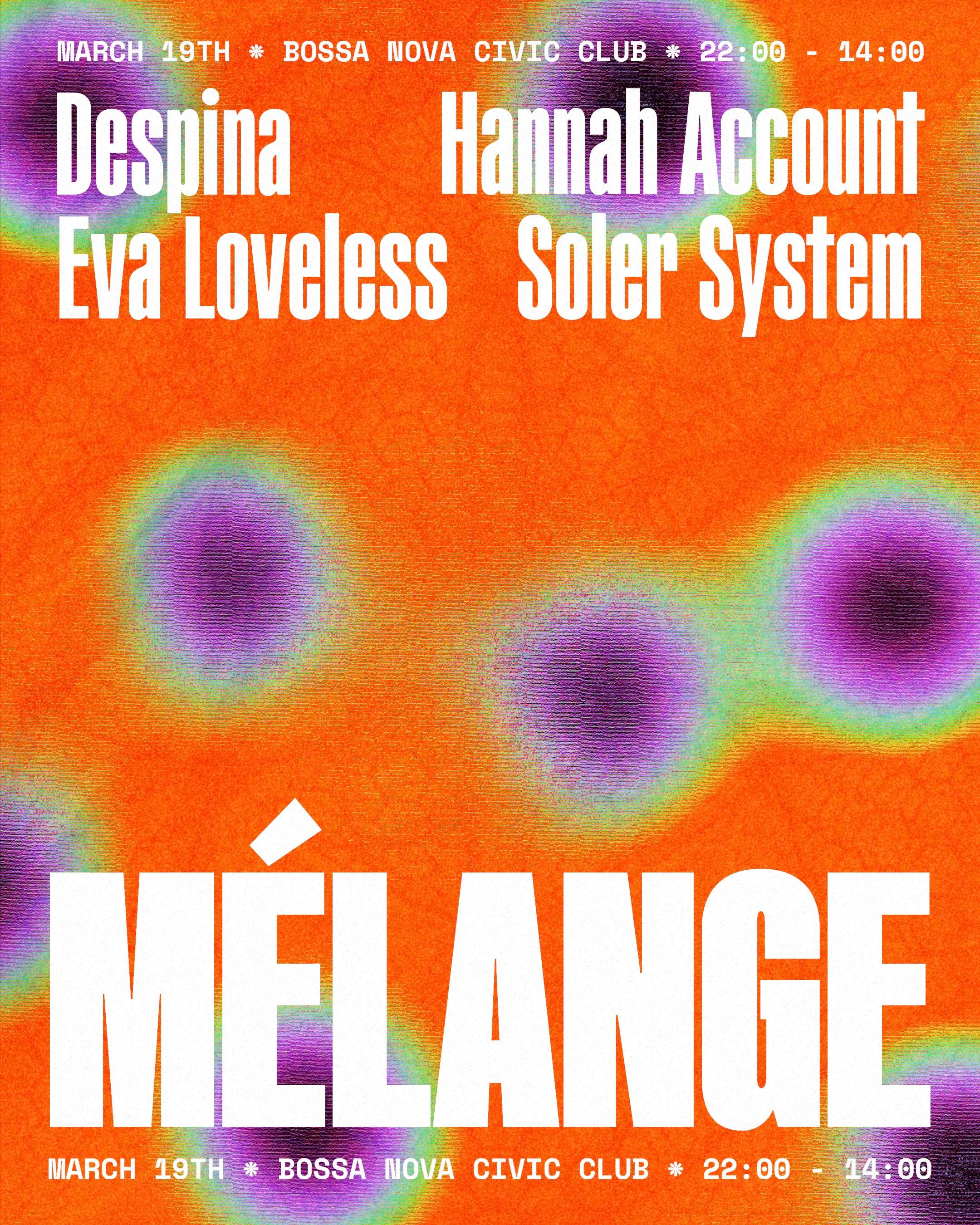 Mélange with Despina, Hannah Account, Eva Loveless, Soler Sytem - フライヤー表