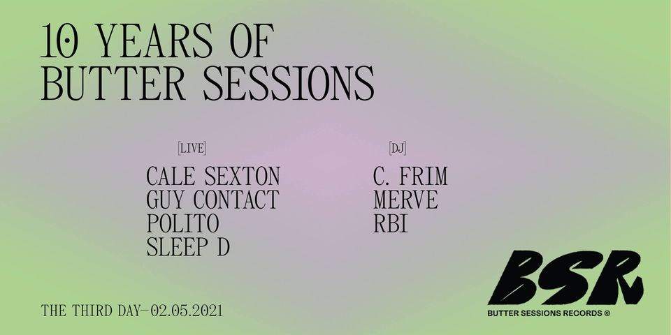 10 Years of Butter Sessions Warehouse Party at The Third Day - フライヤー表