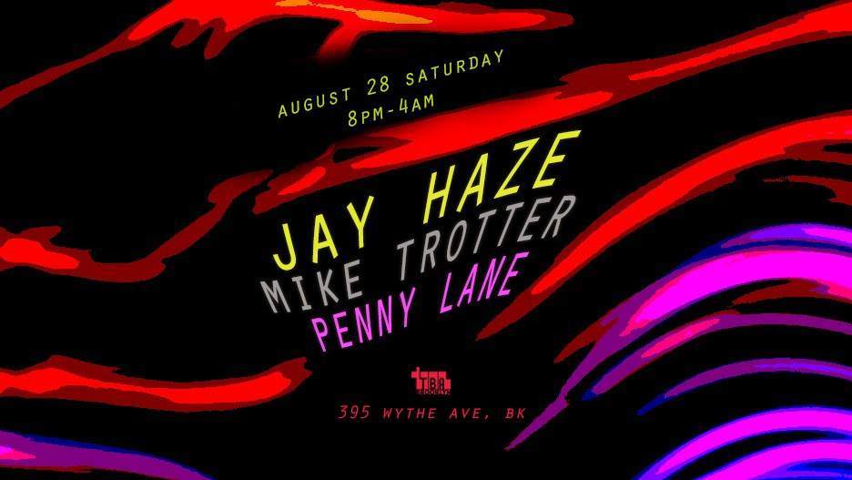 Saturday: Jay Haze, Mike Trotter, Penny Lane - フライヤー表