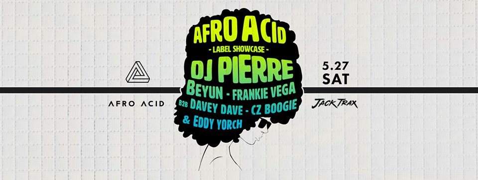 Primary Presents: Afro Acid Label Showcase with DJ Pierre - Página frontal