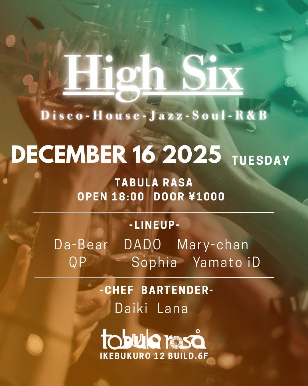 High Six - groove edition - bij Tabula Rasa, Tokio