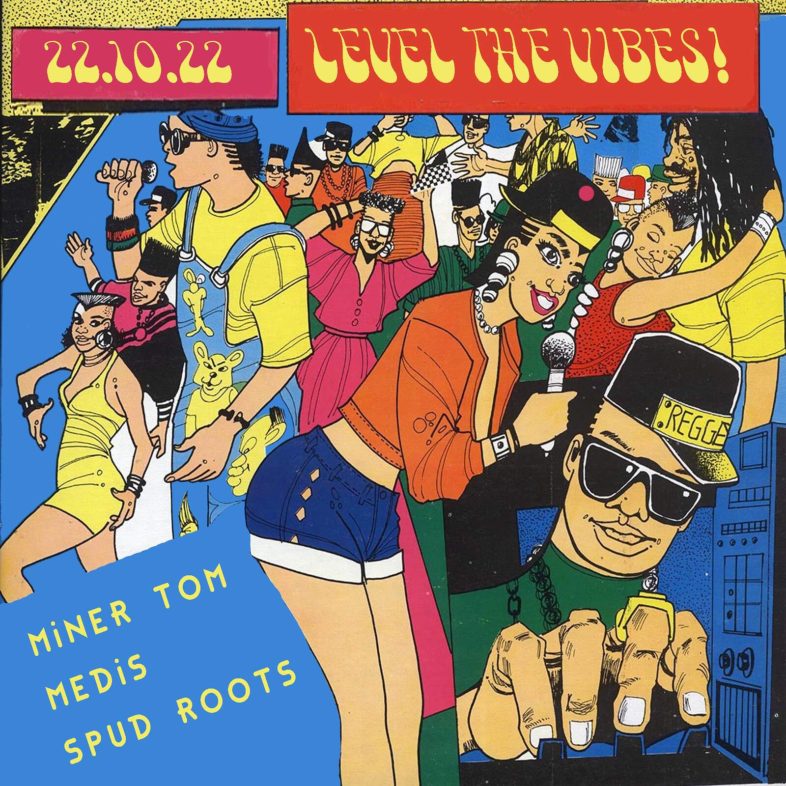 Level the Vibes w/ Miner Tom, Medis & Spud Roots at Cosies, Bristol