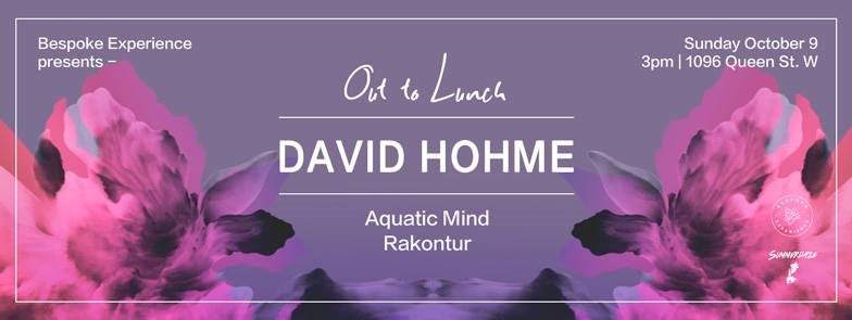Bespoke.Experience presents out to Lunch feat. David Hohme - フライヤー表