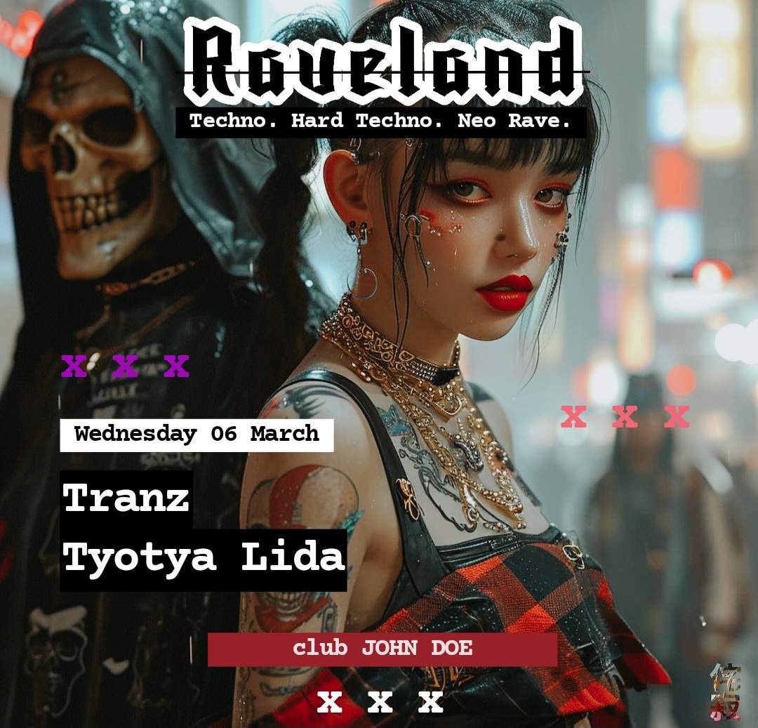 RAVELAND: Hard Techno Rave w/ Tyotya Lida & TRANZ - Página frontal