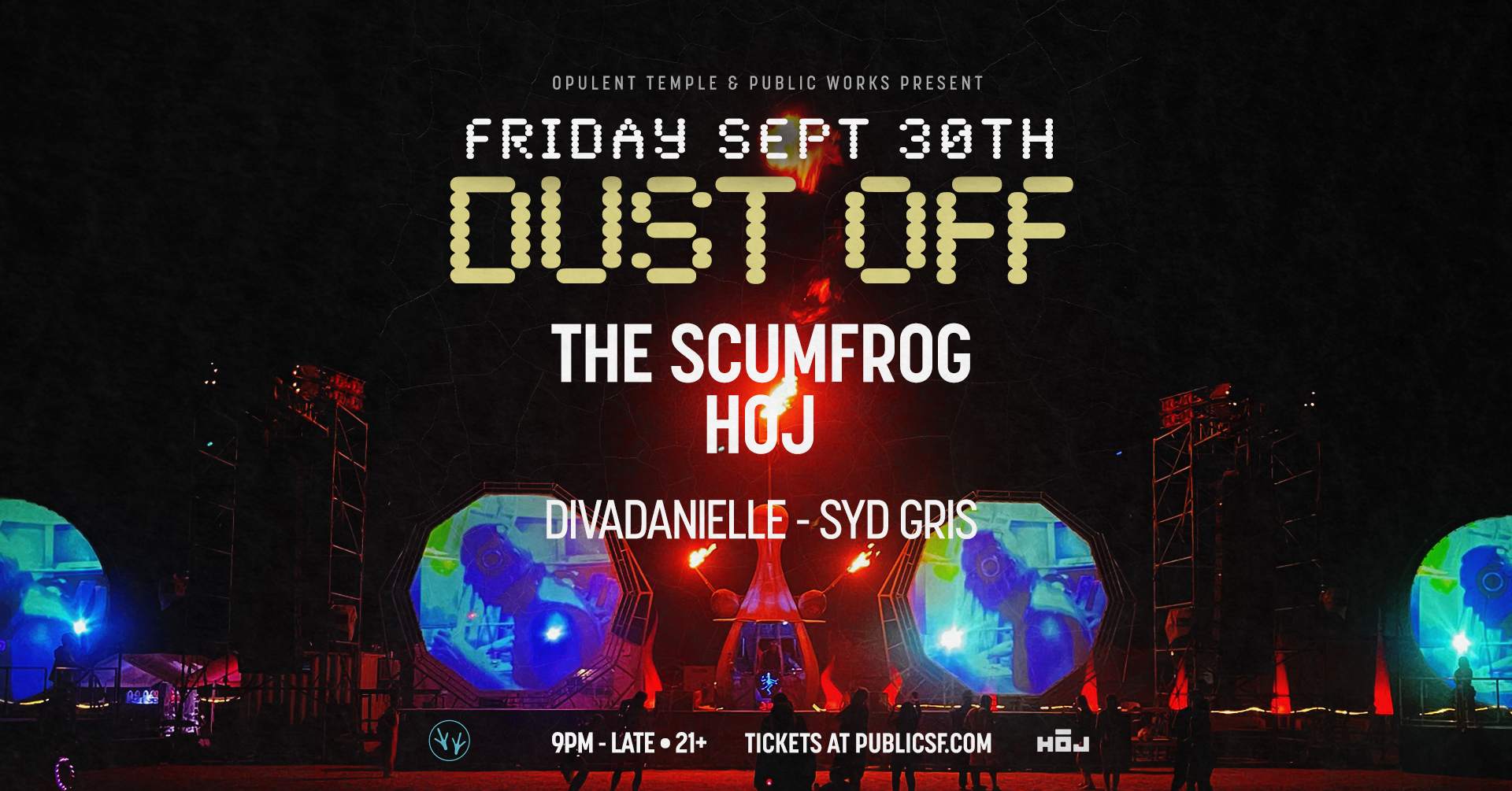 Dust Off with The Scumfrog, Hoj, divaDanielle & Syd Gris - フライヤー表