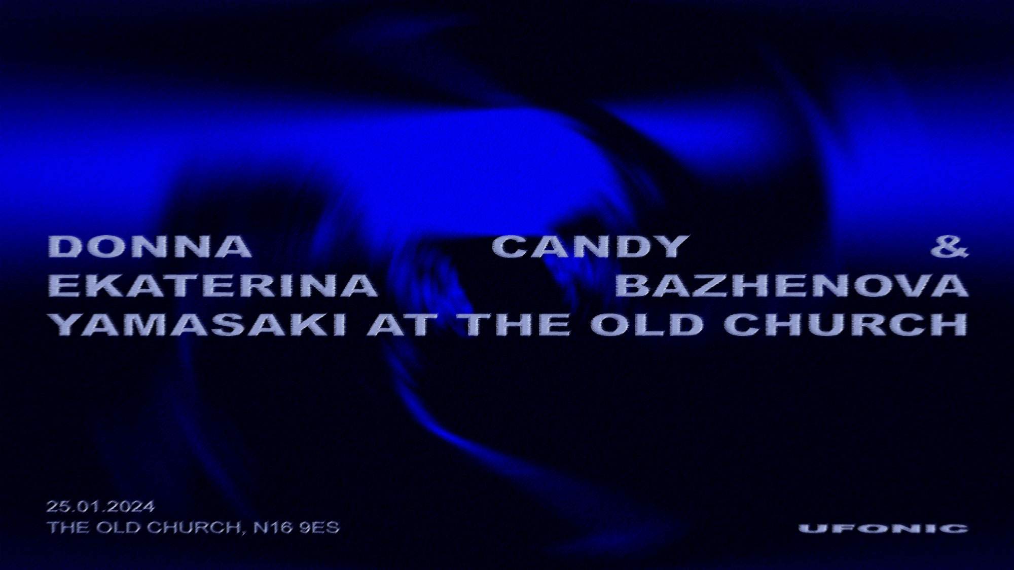 Ufonic: Donna Candy + Ekaterina Bazhenova-Yamasaki - フライヤー表