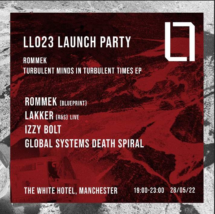 LL023 MCR Launch Party with Rommek, Lakker, Izzy Bolt & Global Systems Death Spiral - Página frontal