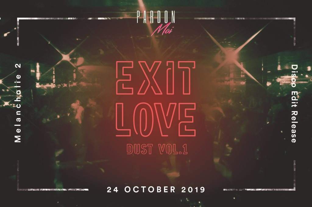 Exit Love Dust Vol.1 - フライヤー表
