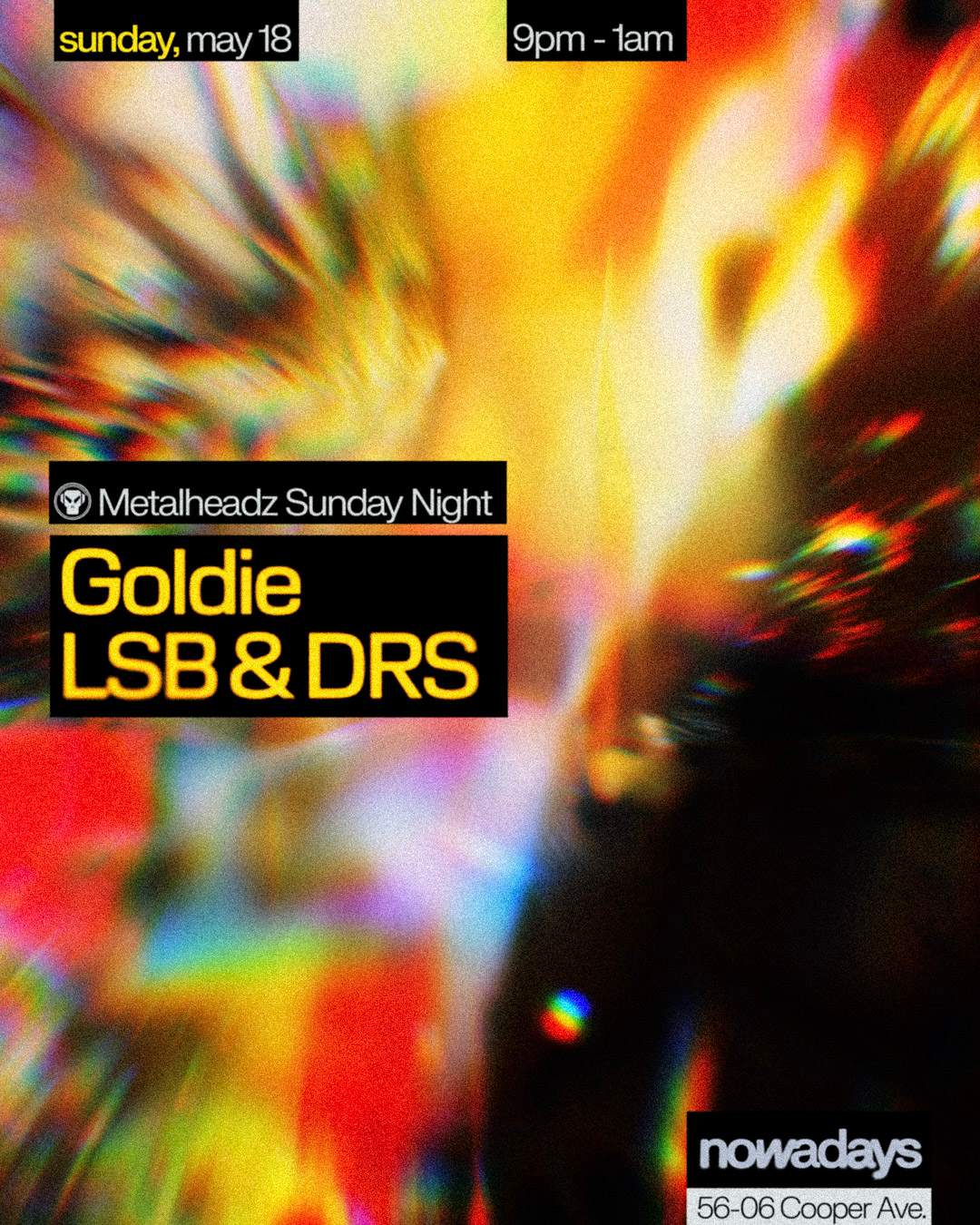 Metalheadz Sunday Night: Goldie, LSB & DRS at Nowadays, New