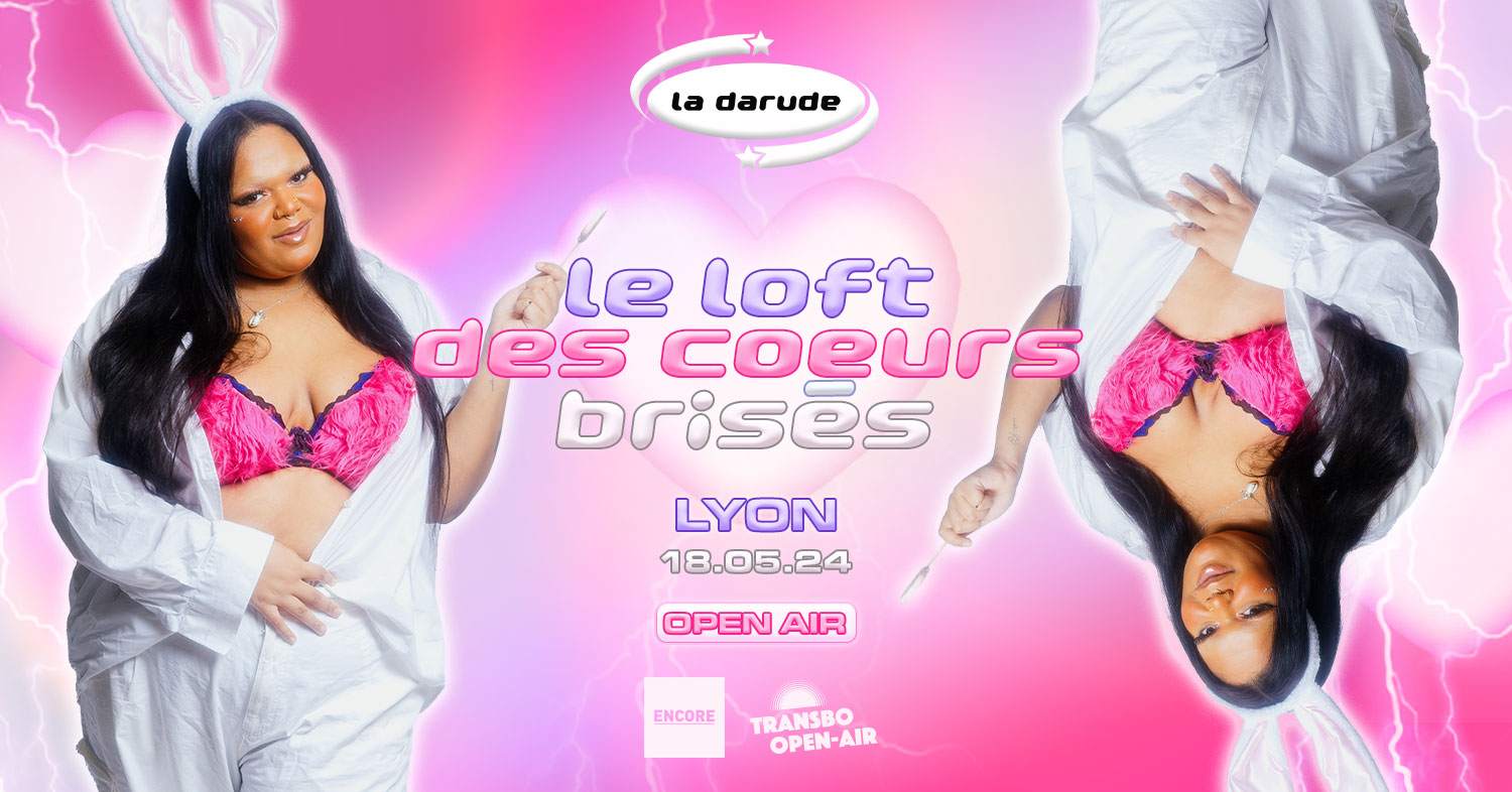 ENCORE: La Darude - Le loft des coeurs brisés (Open Air) - フライヤー表