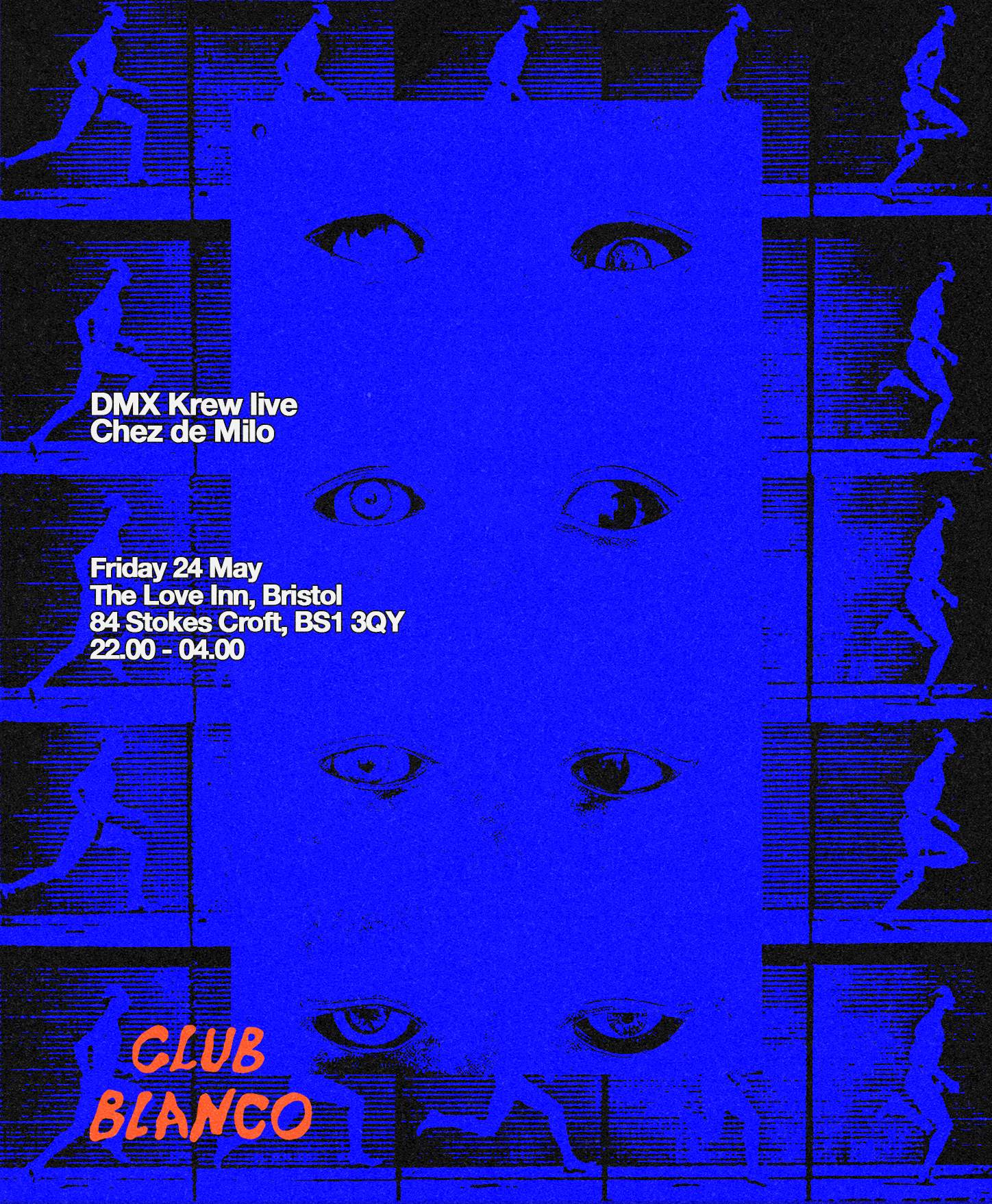 Club Blanco with DMX Krew (live) + Chez de Milo - フライヤー表