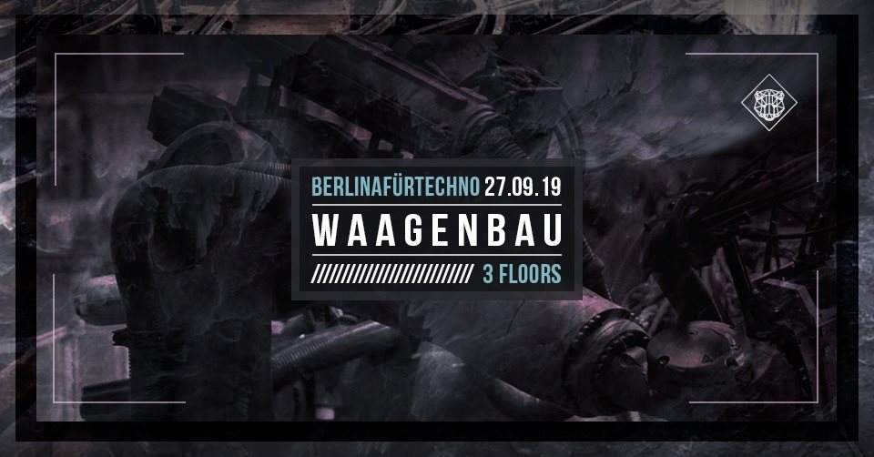 Waagenbau x Berlinafürtechno with Sleeparchive (Mord / Tresor) - フライヤー表