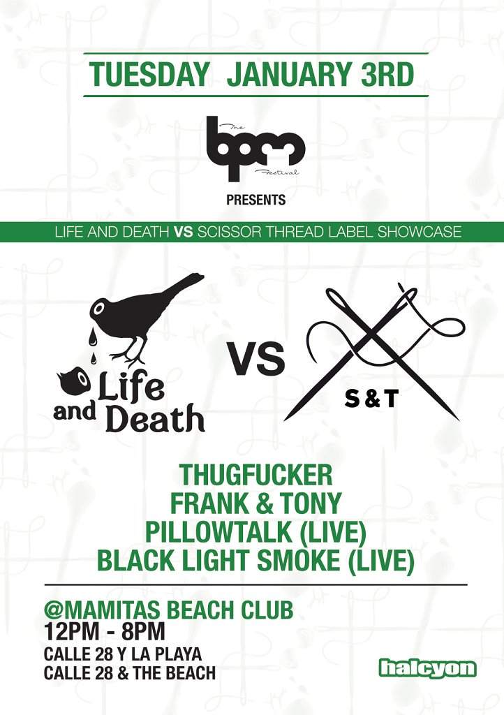 Bpm Festival: Life and Death vs Scissor & Thread Label Showcase - Thugfucker, Frank & Tony, Pillowtalk, Black Light Smoke - Página frontal