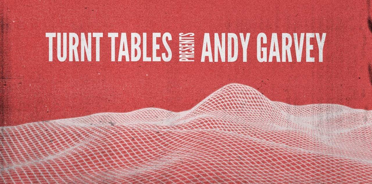 Turnt Tables Presents Andy Garvey - Página frontal
