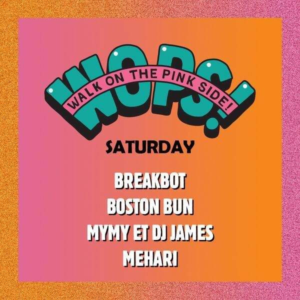 WOPS! Saturday: Breakbot, Boston Bun, Mymy & DJ James - Página frontal