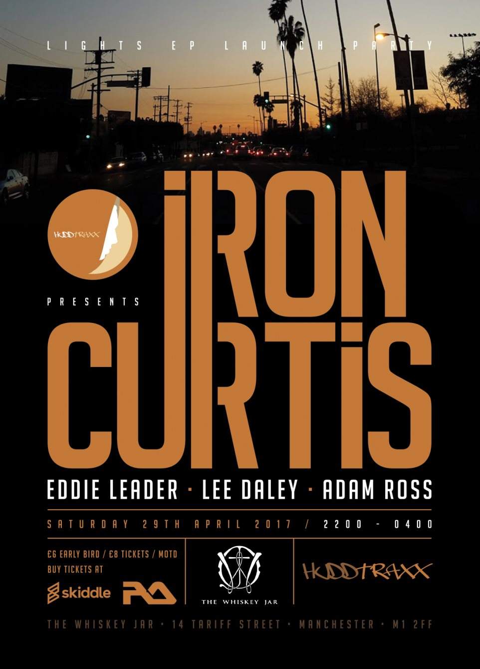Hudd Traxx presents Iron Curtis Lights EP Launch with Eddie Leader, Lee Daley & Adam Ross - フライヤー表