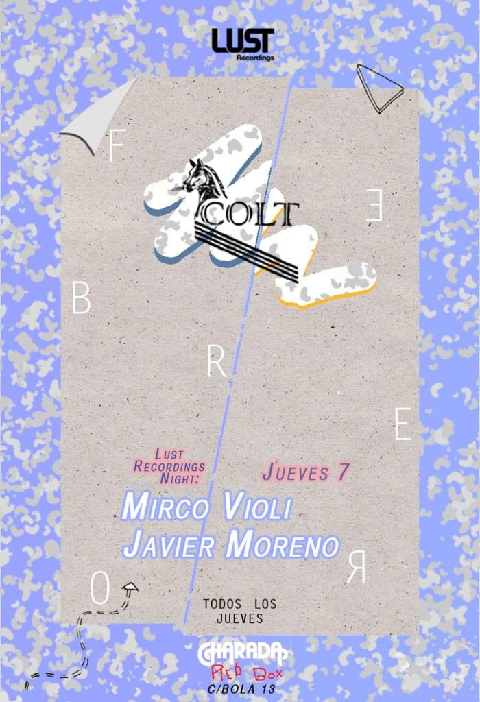 Colt presents: Lust Recordings Night with Mirco Violi & Javier Moreno - フライヤー表