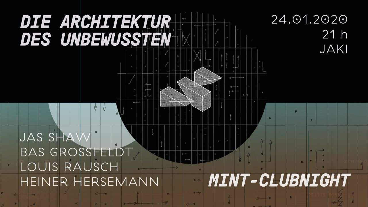 Nacht Eins Special: The Architecture Of The Unconscious & Mint Clubnight - フライヤー表