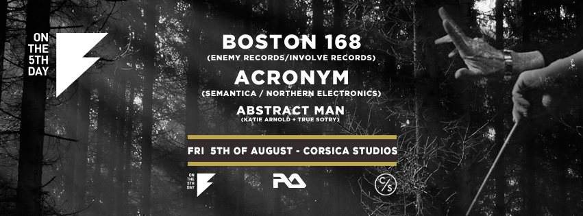 On the 5th Day: Boston 168 (Live) and Acronym (3h set) - フライヤー表