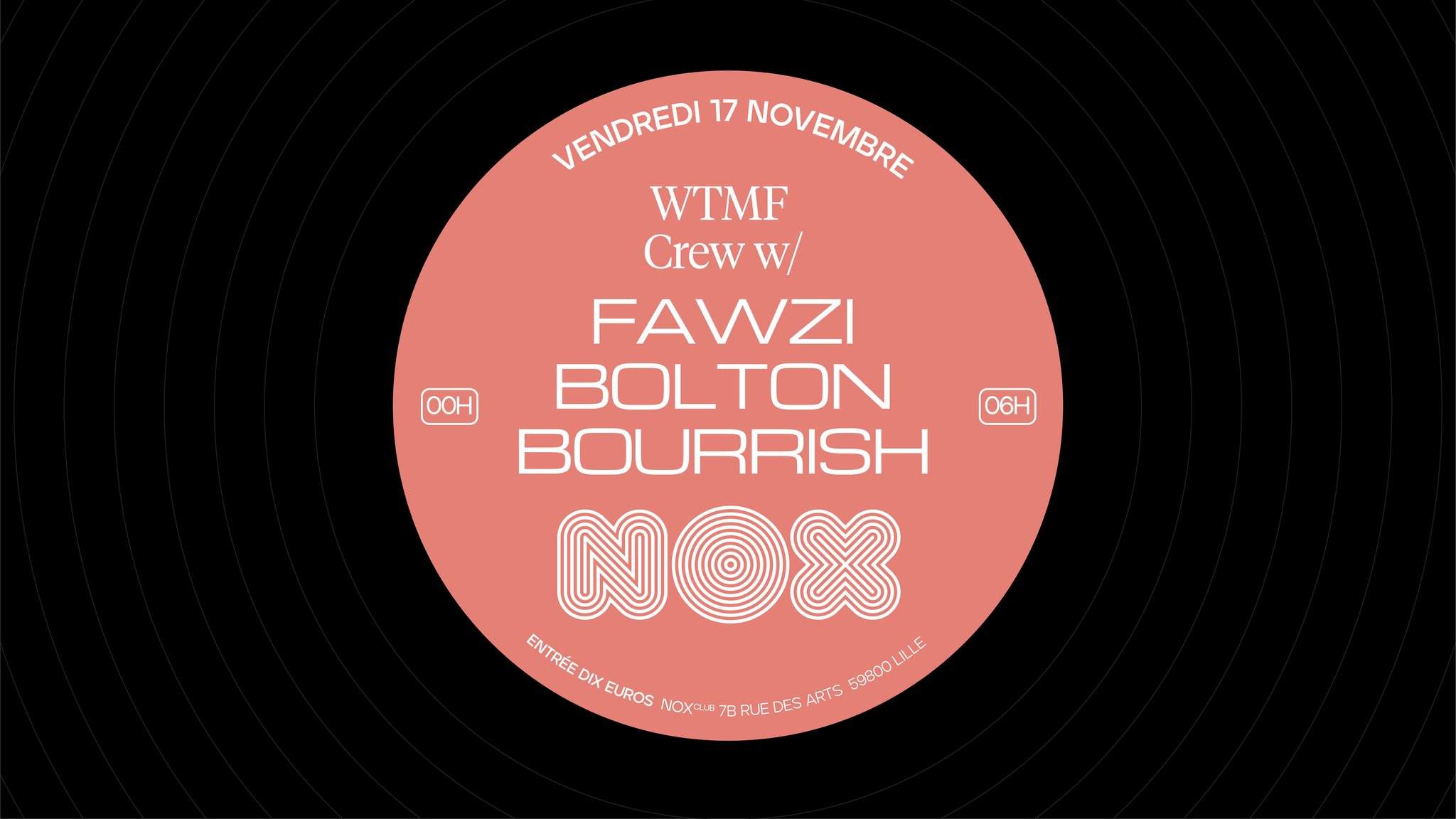 Nox Club with WTMF CREW: Fawzi Adjan, Bolton, Bourrish - Página frontal