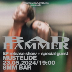 Shameless/Limitless: Bad Hammer EP Release + Mustelide - フライヤー表