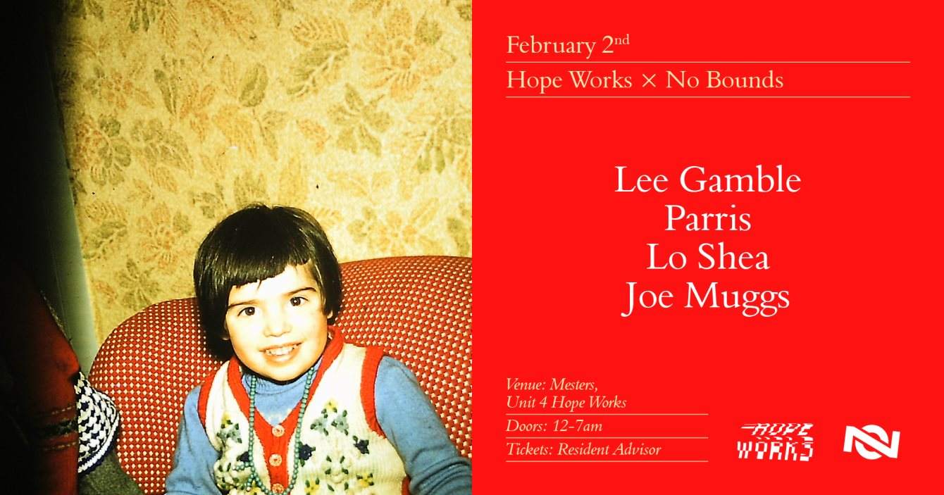 Hope Works x No Bounds present Lee Gamble, Parris, Joe Muggs - Página frontal
