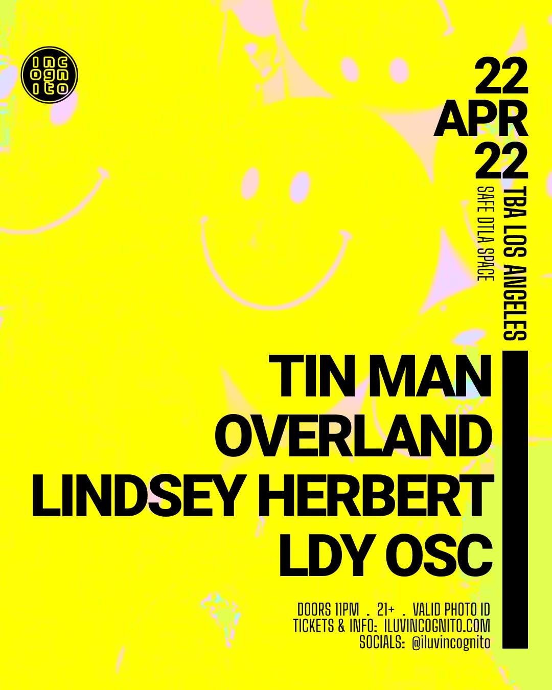 Incognito presents Tin Man, Overland (LA debut), Lindsey Herbert and LDY OSC - Página frontal