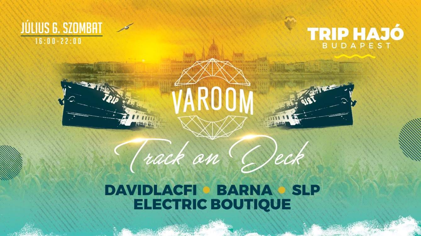 VAROOM presents Track on Deck at TRIP Budapest - Página frontal