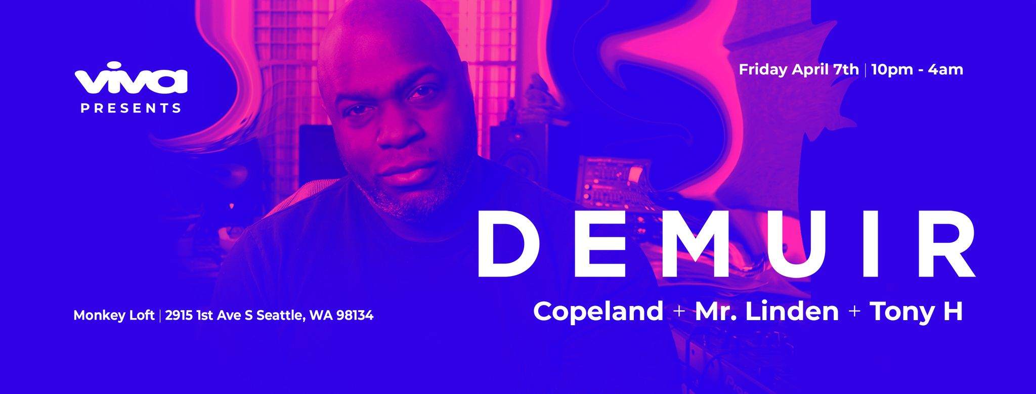 Viva Recordings presents Demuir at The Monkey Loft, Seattle