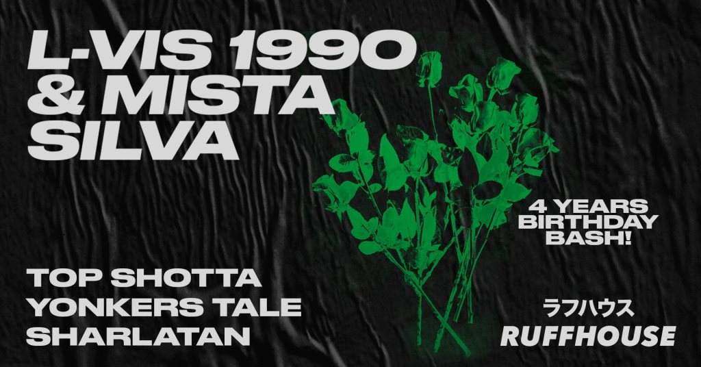 4 YRS Ruffhouse x Rote Sonne with L-Vis 1990 & Mista Silva - フライヤー表