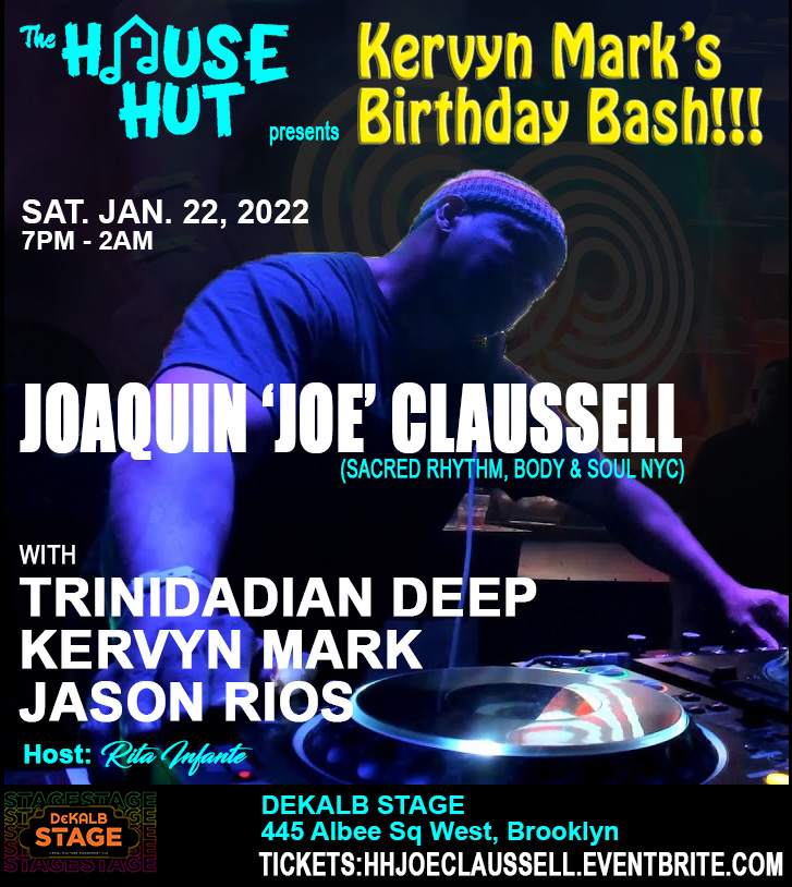 The House Hut Nyc With Joaquin Joe Claussell At Dekalb Stage New York