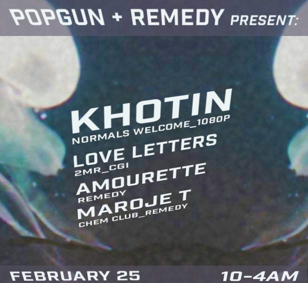 Remedy x Popgun presents: Khotin, Love Letters, Amourette, Maroje T - Página frontal