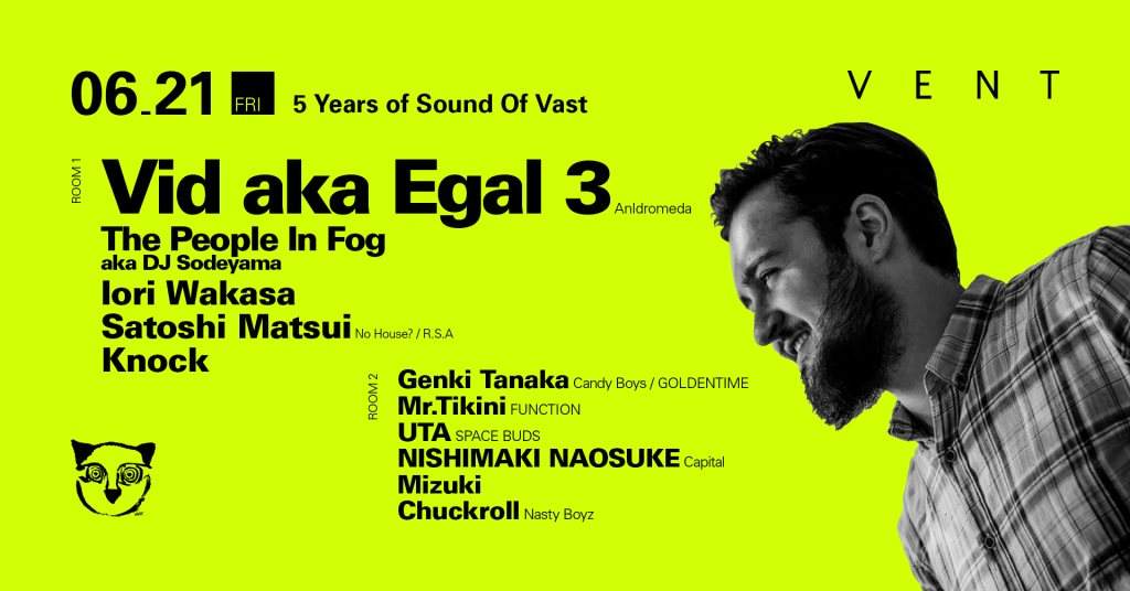Vid aka Egal 3 at 5 Years Of Sound Of Vast - フライヤー表