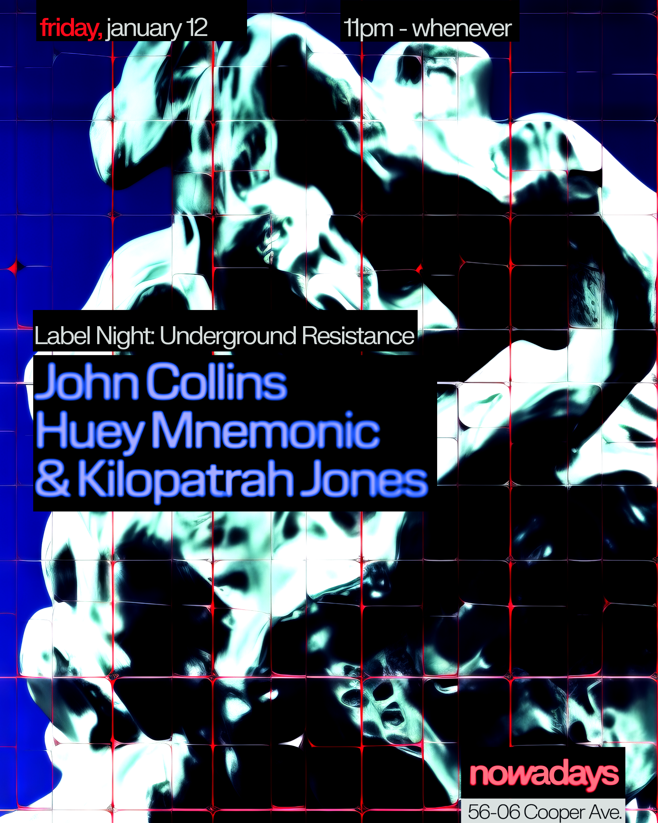 Label Night: Underground Resistance presents John Collins, Huey Mnemonic & Kilopatrah Jones - フライヤー表