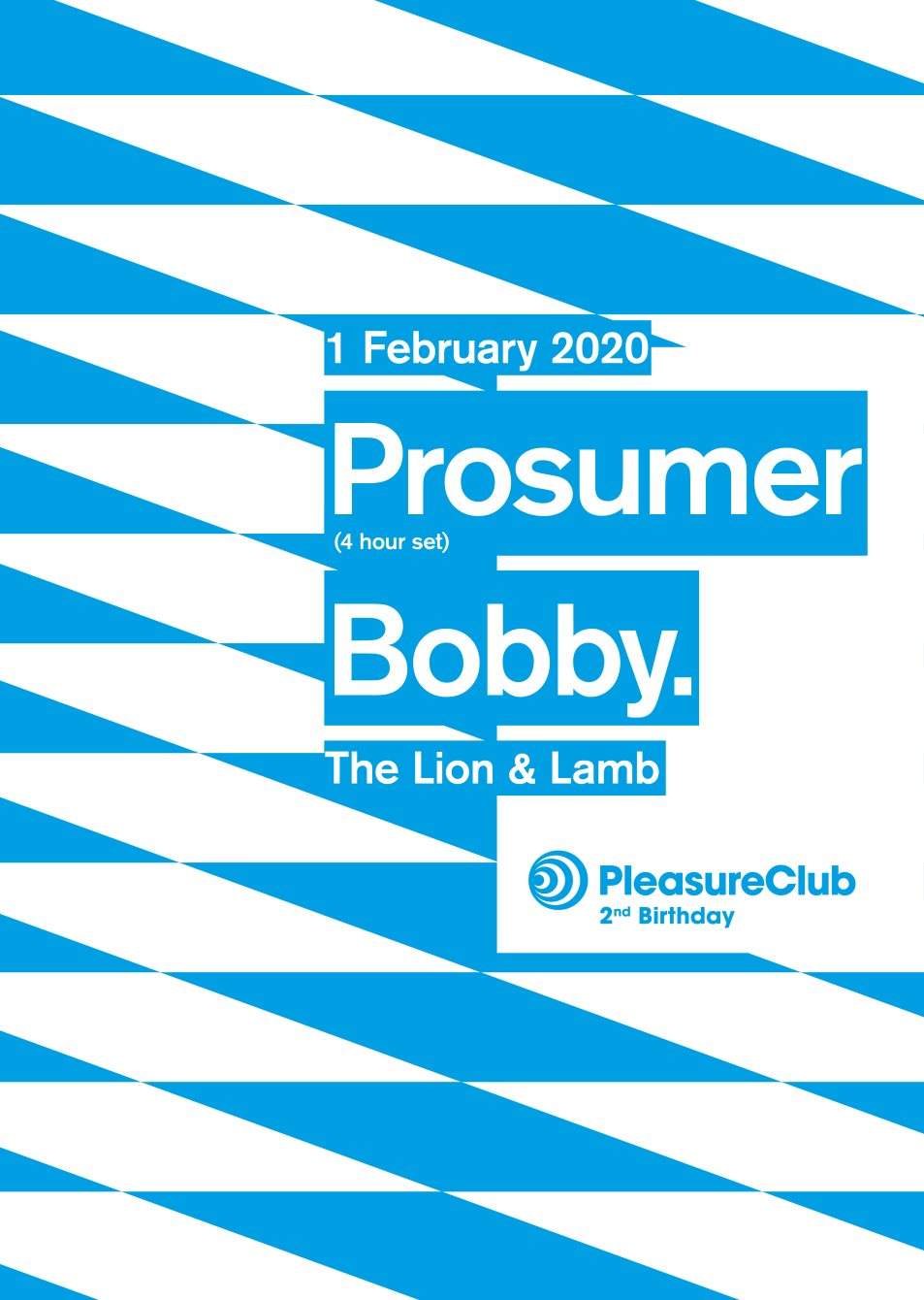 Pleasure Club 2nd Birthday // Prosumer (4 Hour set), Bobby. - Página frontal