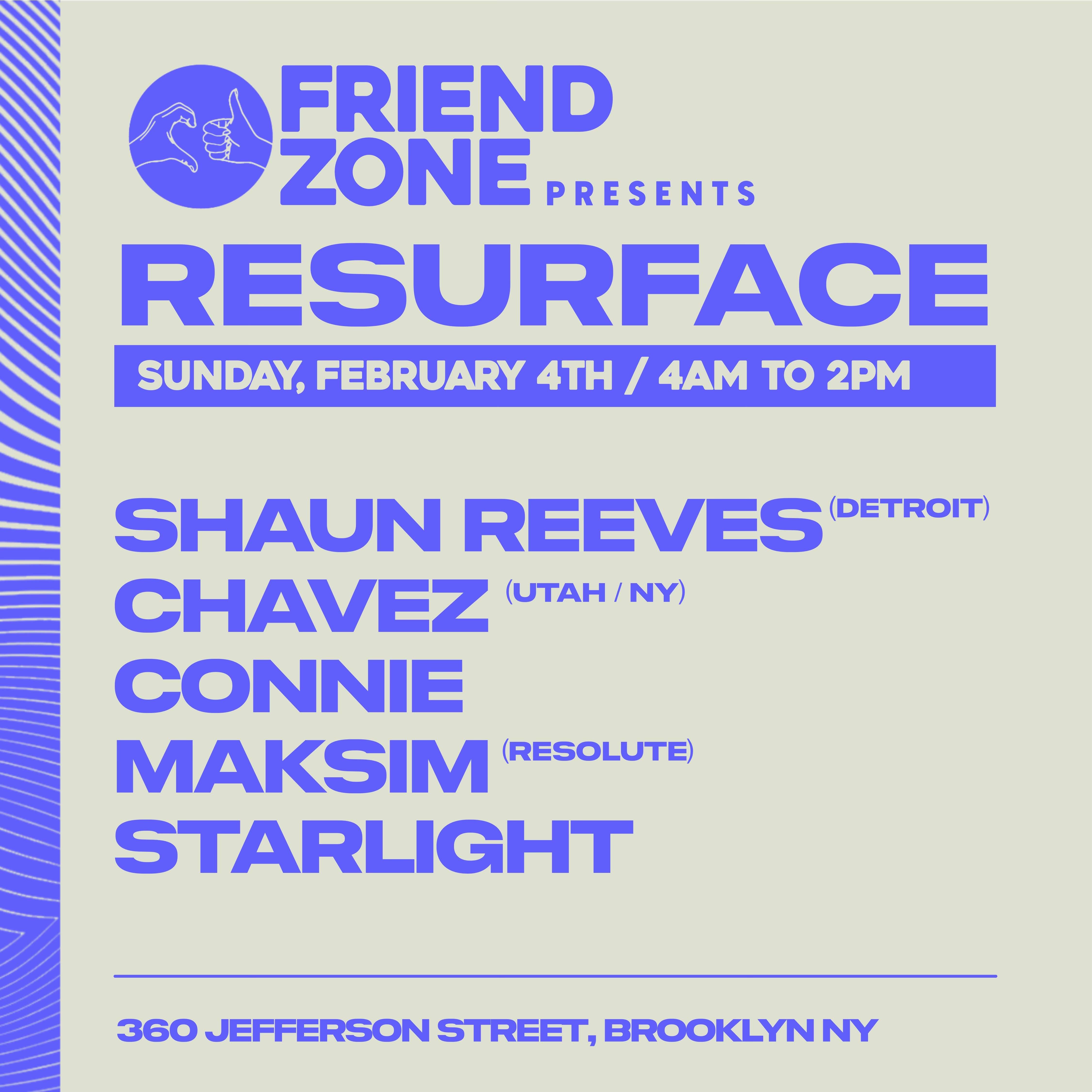 FriendZone present's Resurface / Shaun Reeves/Chavis - フライヤー裏