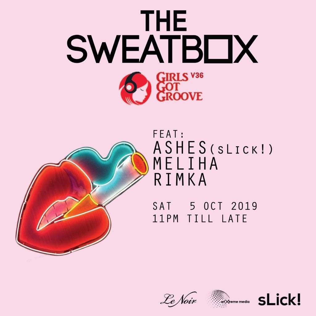 The Sweatbox Girls Got Groove 36 feat. Ashes(Slick!), Rimka & Meliha