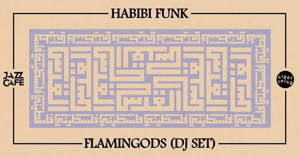 Night Thing presents: Habibi Funk + Flamingods (DJ set) - Página frontal