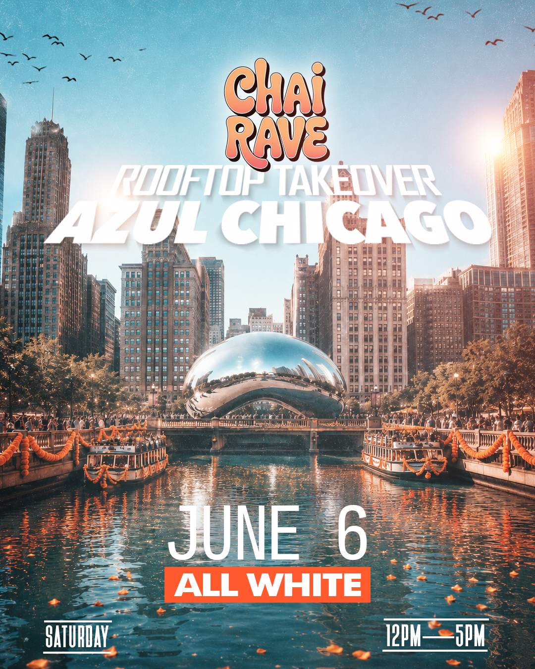 Chai Rave CHICAGO: ALL-WHITE DAYTIMER ON JUNE 6 at AZUL ROOFTOP at TBA ...