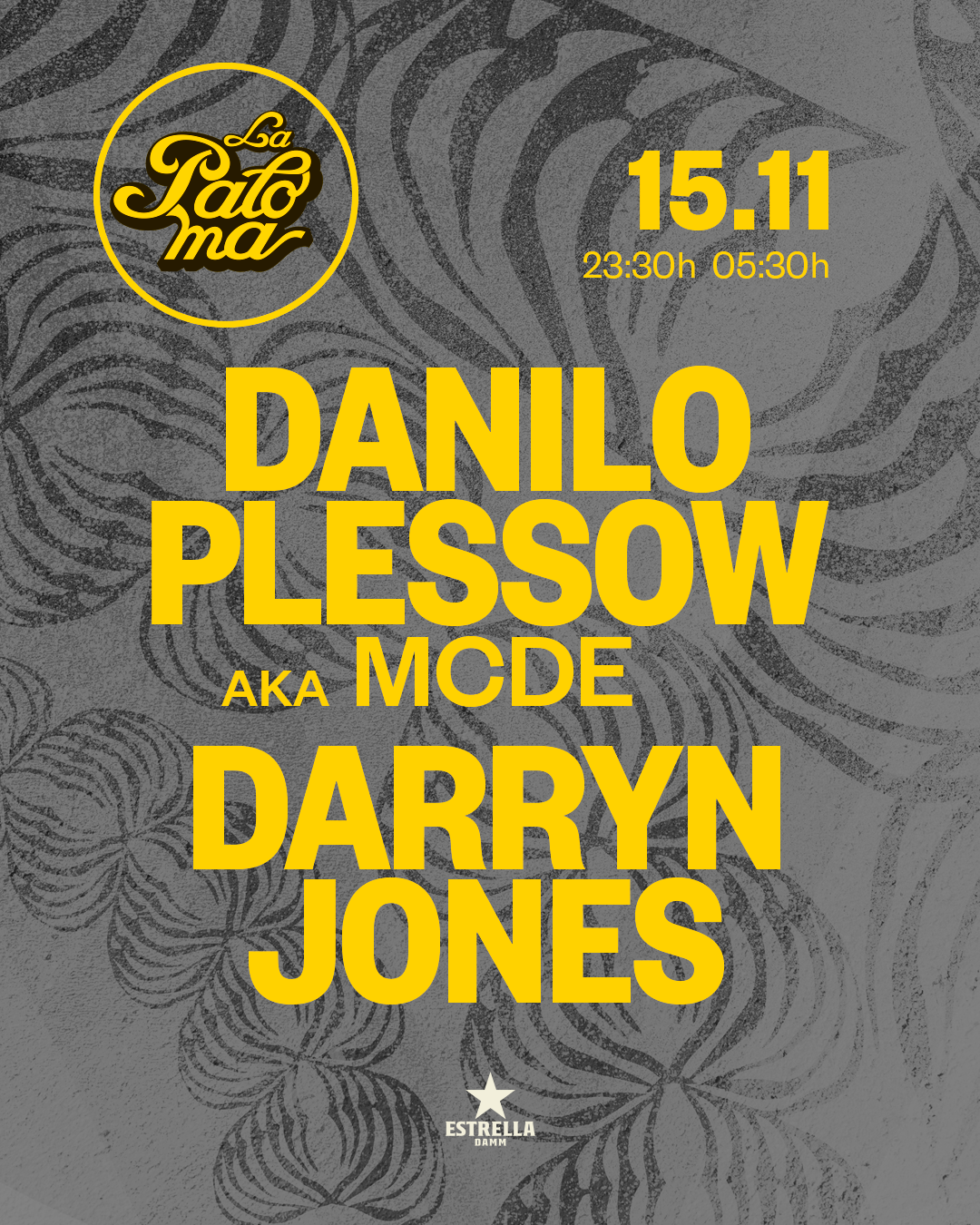 La Paloma presents: Danilo Plessow aka MCDE + Darryn Jones at La Paloma ...
